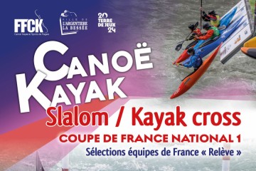Coupe de France de Kayak Cross Slalom 2024 - Etape de l'Argentière la Bessée